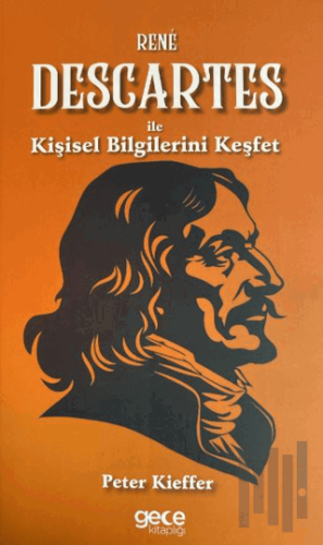 Rene Descartes İle Kişisel Bilgilerini Keşfet | Kitap Ambarı