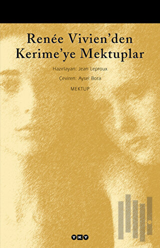 Renee Vivien’den Kerime’ye Mektuplar | Kitap Ambarı