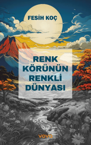 Renk Körünün Renkli Dünyası | Kitap Ambarı