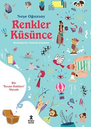 Renkler Küsünce - Bir İnsan Hakları Masalı | Kitap Ambarı