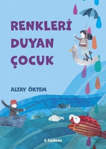 Renkleri Duyan Çocuk | Kitap Ambarı