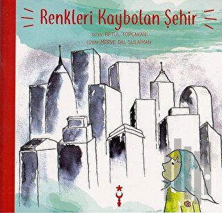 Renkleri Kaybolan Şehir | Kitap Ambarı