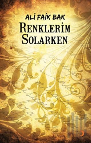 Renklerim Solarken | Kitap Ambarı