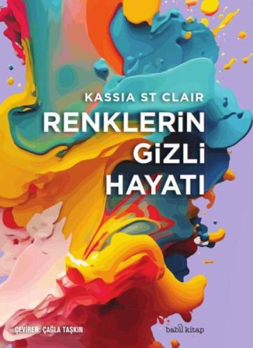 Renklerin Gizli Hayatı (Ciltli) | Kitap Ambarı