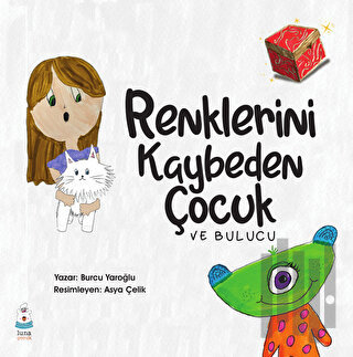 Renklerini Kaybeden Çocuk | Kitap Ambarı