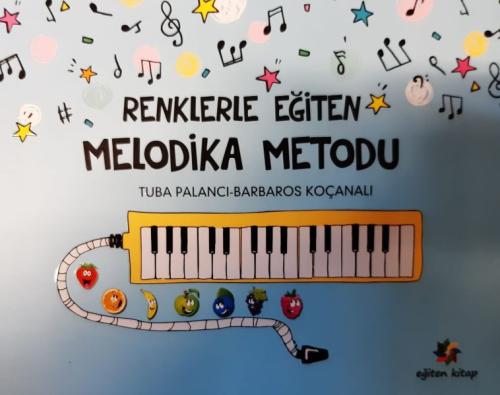 Renklerle Eğiten Melodika Metodu | Kitap Ambarı