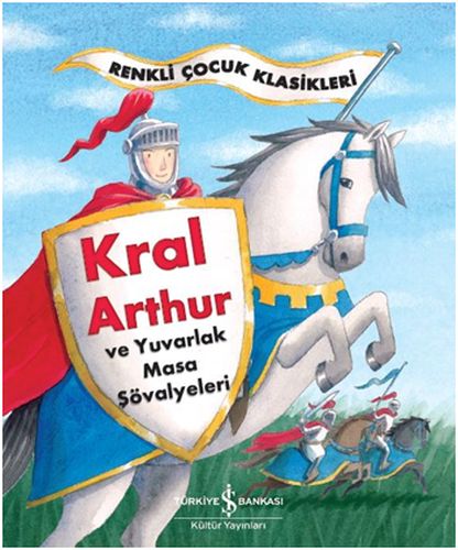 Kral Arthur ve Yuvarlak Masa Şövalyeleri | Kitap Ambarı