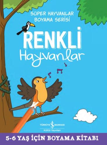 Renkli Hayvanlar - Süper Hayvanlar Boyama Serisi | Kitap Ambarı