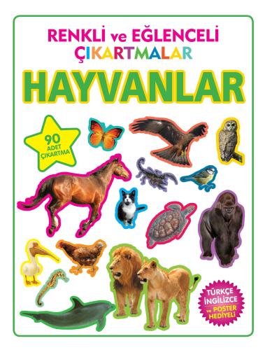 Renkli ve Eğlenceli Çıkartmalar - Hayvanlar (Animals) | Kitap Ambarı