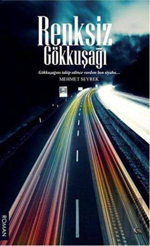 Renksiz Gökkuşağı | Kitap Ambarı