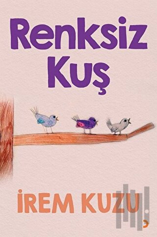 Renksiz Kuş | Kitap Ambarı