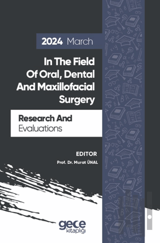 Research And Evaluations In The Field Of Oral, Dental And Maxillofacia