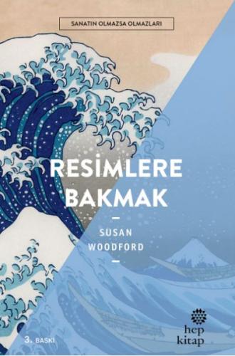 Resimlere Bakmak - Sanatın Olmazsa Olmazları | Kitap Ambarı