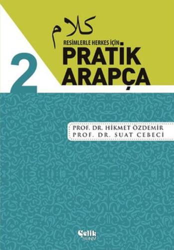 Resimlerle Herkes İçin - Pratik Arapça 2 | Kitap Ambarı