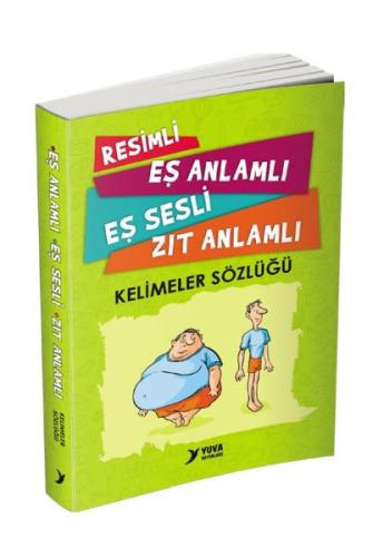 Resimli, Eş Anlamlı, Eş Sesli, Zıt Anlamlı Kelimeler Sözlüğü | Kitap A