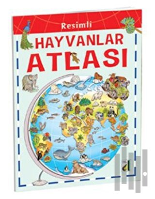 Resimli Hayvanlar Atlası | Kitap Ambarı