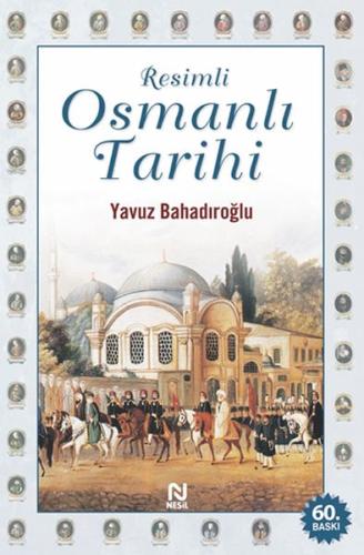 Resimli Osmanlı Tarihi (Ciltli) | Kitap Ambarı