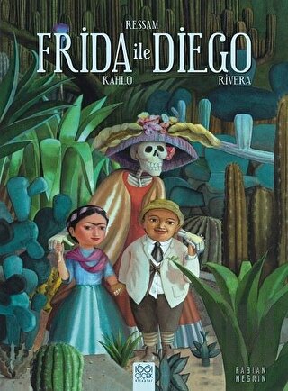 Ressam Frida Kahlo ile Diego Rivera | Kitap Ambarı