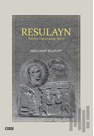 Resulayn Talihin Uğramadığı Şehir | Kitap Ambarı