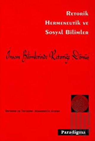 Retorik Hermeneutik ve Sosyal Bilimler | Kitap Ambarı