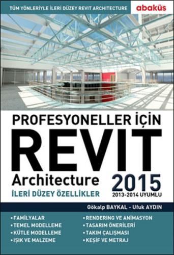 Profesyoneller için Revit Architecture 2015 Cilt: 2 | Kitap Ambarı