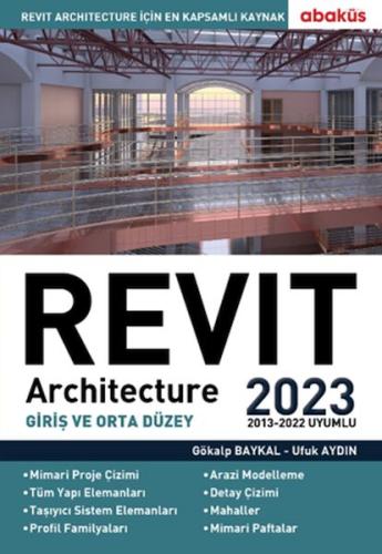 Revit Architecture (Giriş ve Orta Düzey) 2023 | Kitap Ambarı