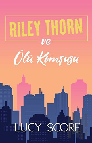 Riley Thorn ve Ölü Komşusu | Kitap Ambarı