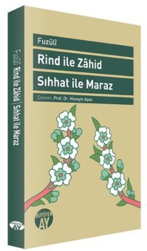 Rind ile Zahid - Sıhhat ile Maraz | Kitap Ambarı