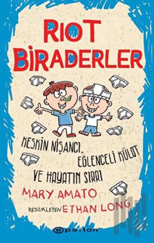 Riot Biraderler - Keskin Nişancı, Eğlenceli Külot ve Hayatın Sırrı | K