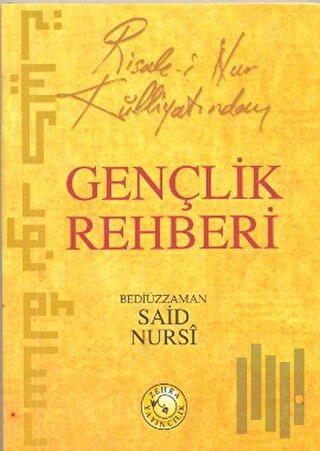 Risale-i Nur Külliyatından Gençlik Rehberi | Kitap Ambarı