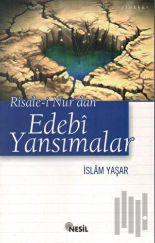 Risale-i Nur'dan Edebi Yansımalar | Kitap Ambarı