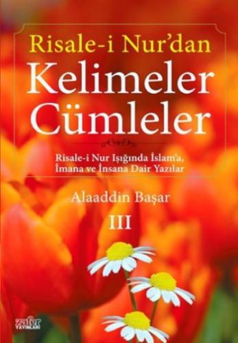 Risale-i Nur’dan Kelimeler Cümleler 3 | Kitap Ambarı