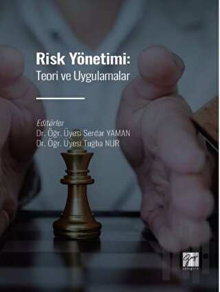 Risk Yönetimi: Teori ve Uygulamalar | Kitap Ambarı