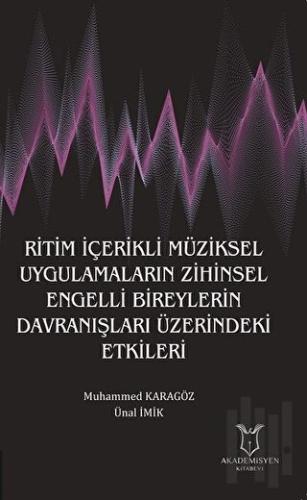 Ritim İçerikli Müziksel Uygulamaların Zihinsel Engelli Bireylerin Davr