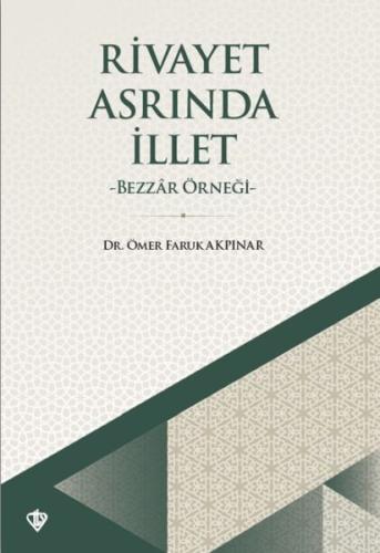 Rivayet Asrında İllet | Kitap Ambarı