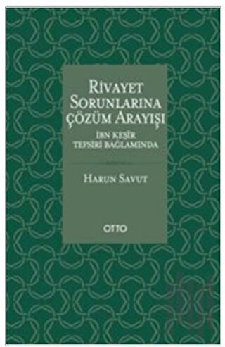 Rivayet Sorunlarına Çözüm Arayışı | Kitap Ambarı