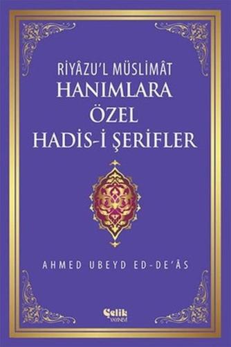 Riyazu'l Müslimat : Hanımlara Özel Hadis-i Şerifler | Kitap Ambarı