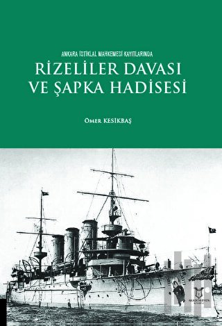 Rizeliler Davası ve Şapka Hadisesi | Kitap Ambarı