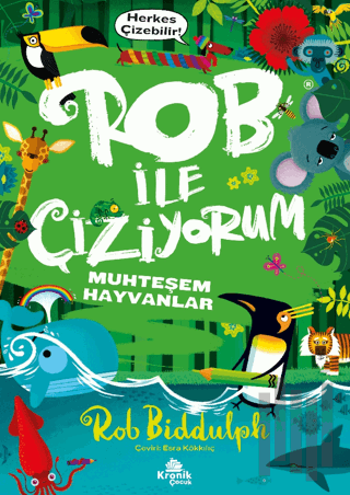 Rob ile Çiziyorum 2 Muhteşem Hayvanlar | Kitap Ambarı