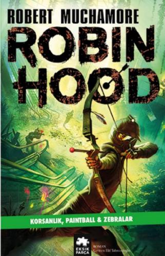 Robin Hood 2: Korsanlık, Paintball - Zebralar | Kitap Ambarı