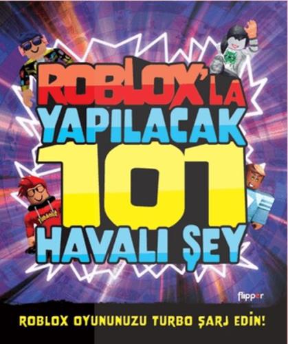 Roblox’la Yapılacak 101 Havalı Şey | Kitap Ambarı