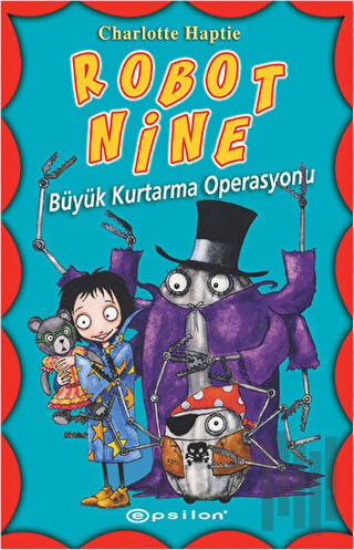 Robot Nine - Büyük Kurtarma Operasyonu | Kitap Ambarı