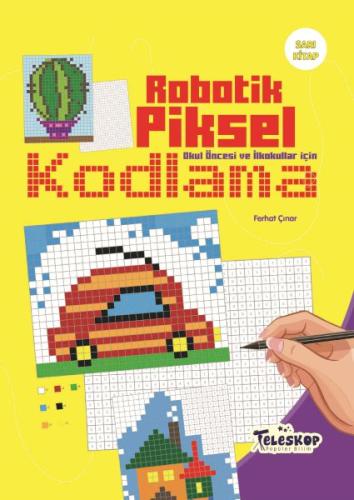 Sarı Kitap - Robotik Piksel Kodlama - Teleskop | Kitap Ambarı