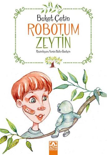 Robotum Zeytin | Kitap Ambarı