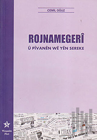 Rojnamegeri u Pivanen We Yen Sereke | Kitap Ambarı