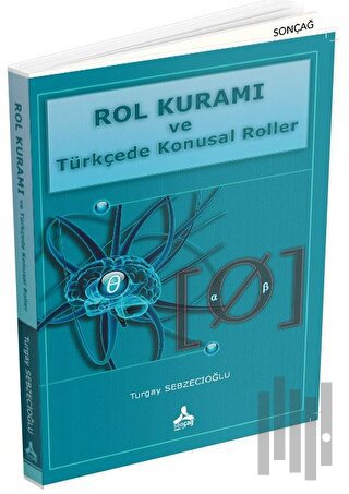 Rol Kuramı ve Türkçede Konusal Roller | Kitap Ambarı