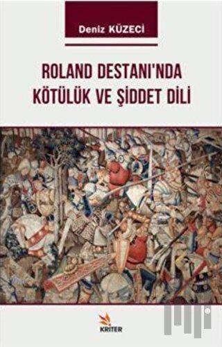 Roland Destanı'nda Kötülük ve Şiddet Dili | Kitap Ambarı