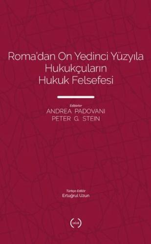 Roma’dan On Yedinci Yüzyıla Hukukçuların Hukuk Felsefesi | Kitap Ambar