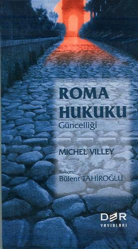 Roma Hukukunun Güncelliği | Kitap Ambarı