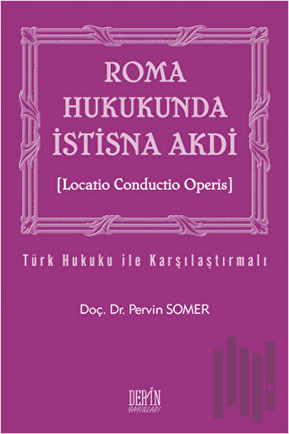 Roma Hukukunda İstisna Akdi | Kitap Ambarı